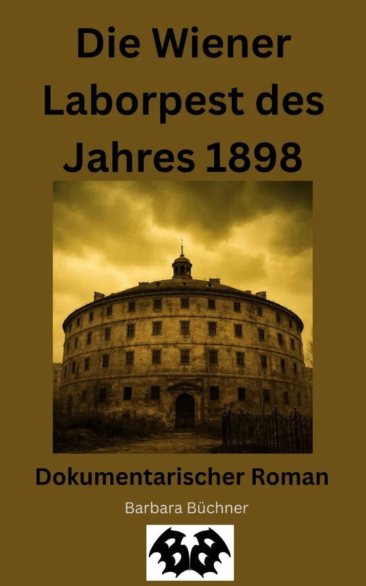 Cover: Die Wiener Laborpest des Jahres 1898 (E-Book) von Barbara Büchner