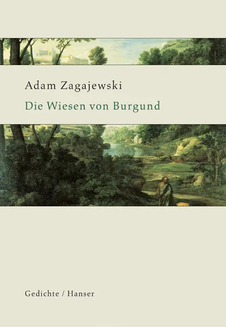 Buchcover von 'Die Wiesen von Burgund' - Gebundene Ausgabe von Adam Zagajewski