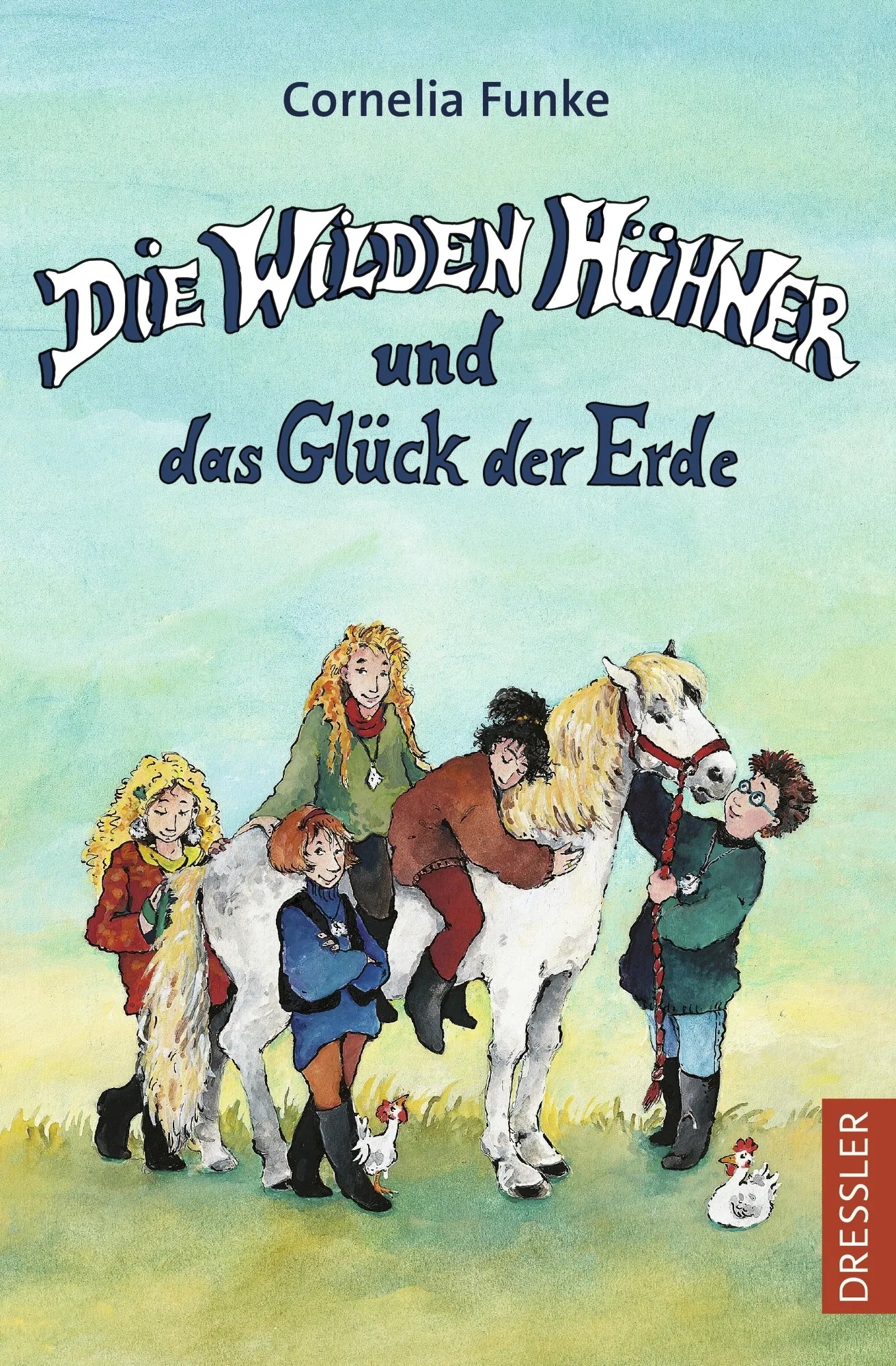 Buchcover von 'Die Wilden Hühner 4. Die Wilden Hühner und das Glück der Erde' - Taschenbuch von Cornelia Funke