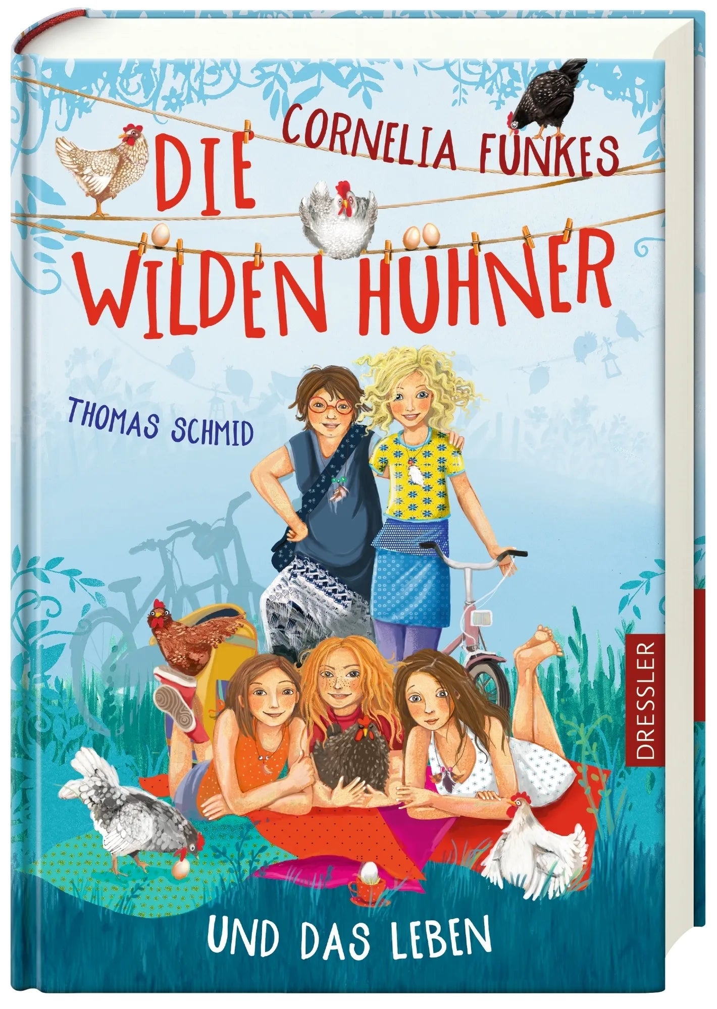 Produktansicht: Die Wilden Hühner 6. Cornelia Funkes Die Wilden Hühner und das Leben (Gebundene Ausgabe)