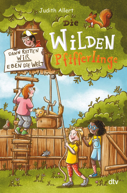Buchcover von 'Die wilden Pfifferlinge – Dann retten wir eben die Welt!' - Gebundene Ausgabe von Judith Allert
