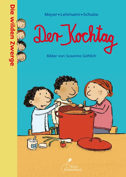 Buchcover von 'Die wilden Zwerge - Der Kochtag' - Gebundene Ausgabe von Meyer, Lehmann, Schulze