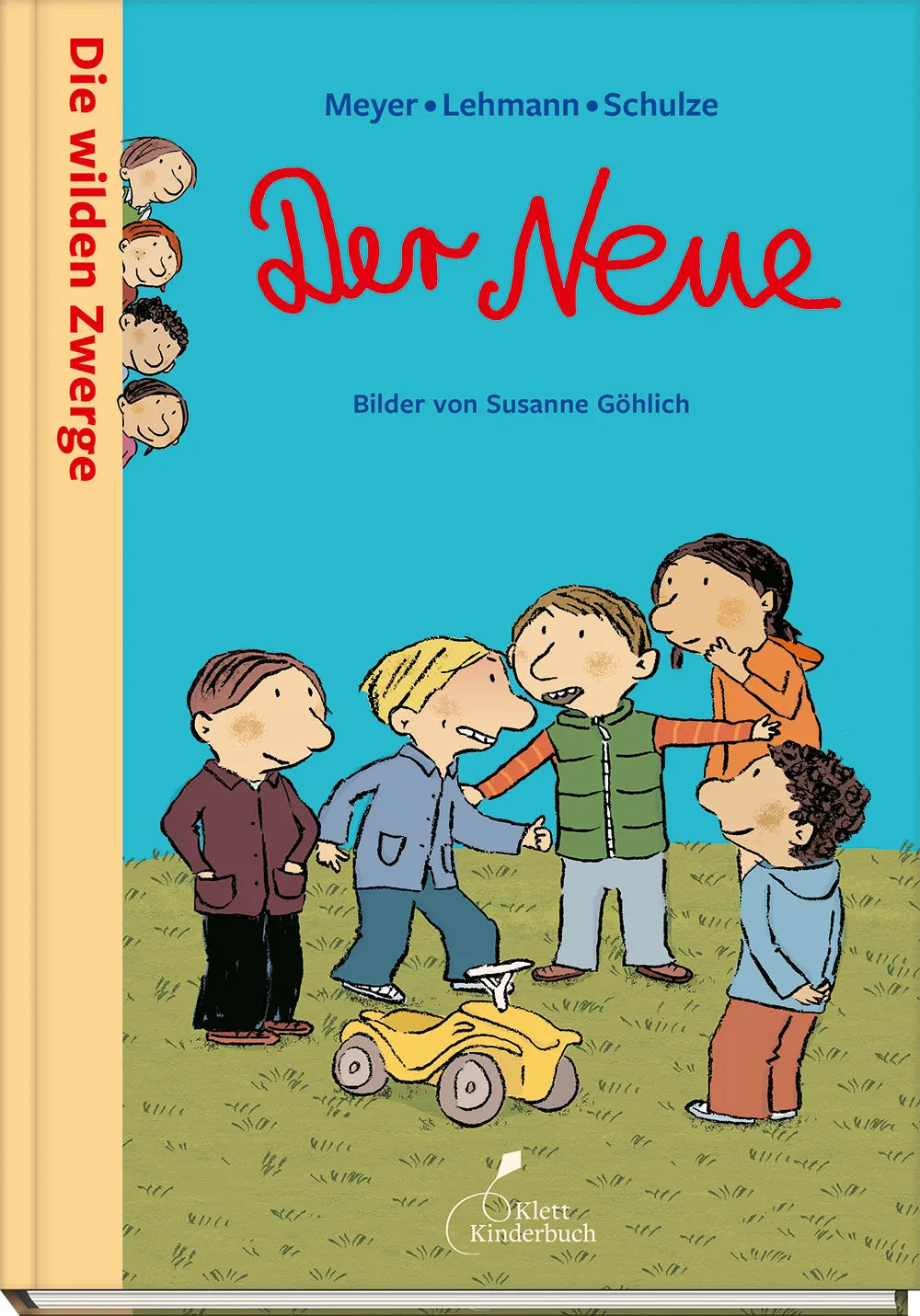 Buchcover von 'Die wilden Zwerge - Der Neue' - Gebundene Ausgabe von Meyer, Lehmann, Schulze