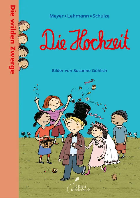 Buchcover von 'Die wilden Zwerge - Die Hochzeit' - Gebundene Ausgabe von Meyer, Lehmann, Schulze