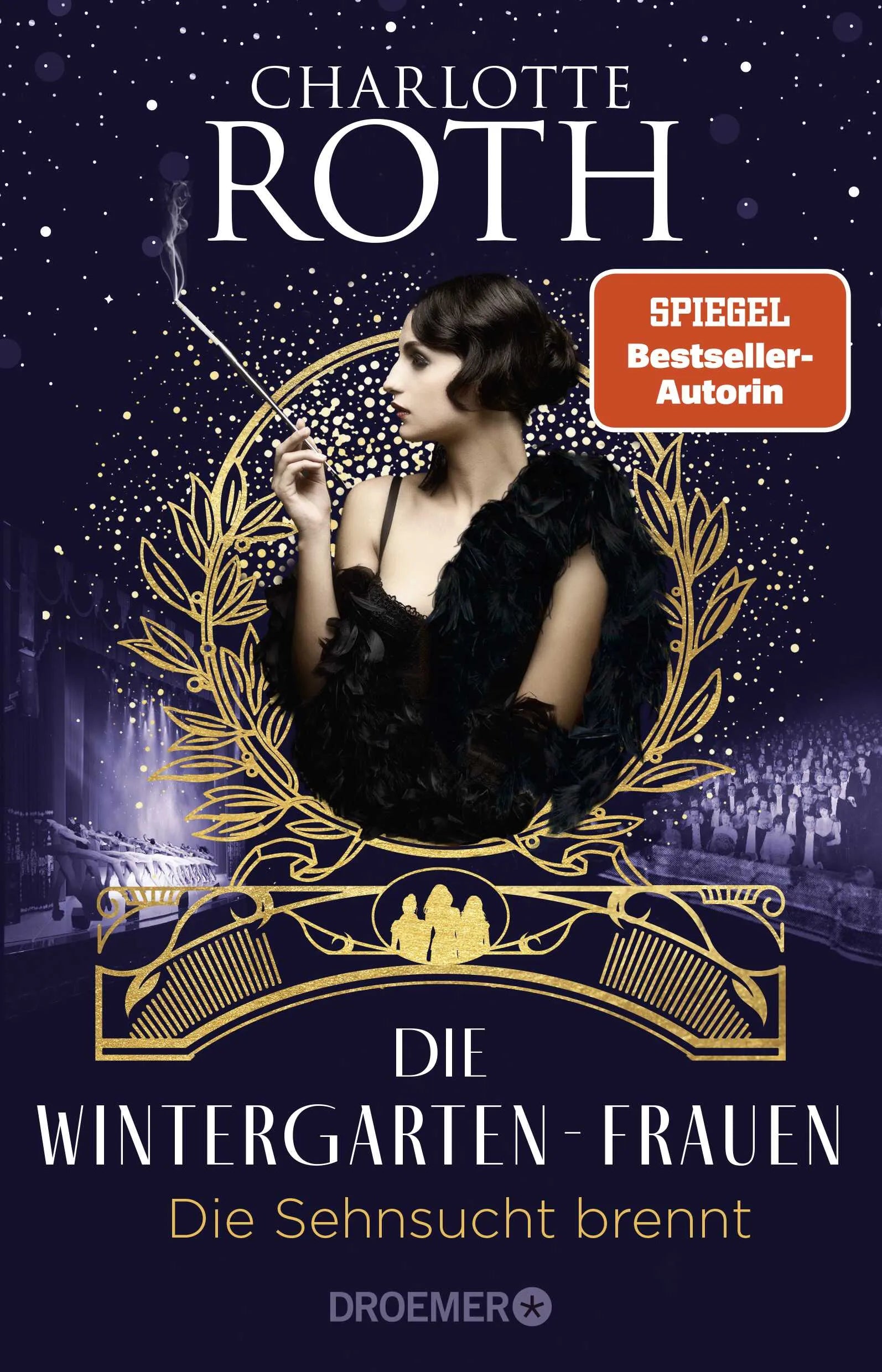 Buchcover von 'Die Wintergarten-Frauen. Die Sehnsucht brennt' - Paperback von Charlotte Roth