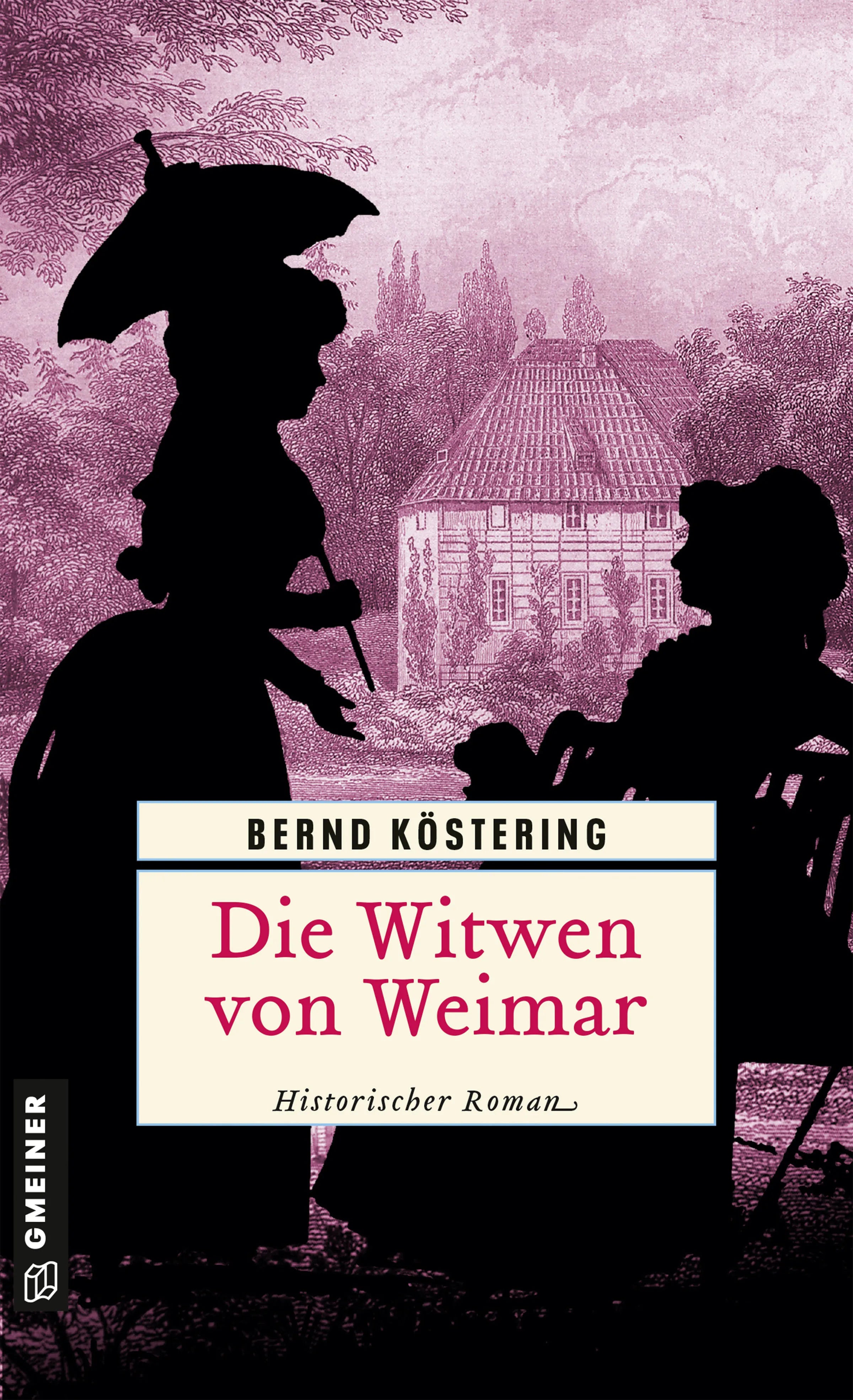 Cover: Die Witwen von Weimar (E-Book) von Bernd Köstering