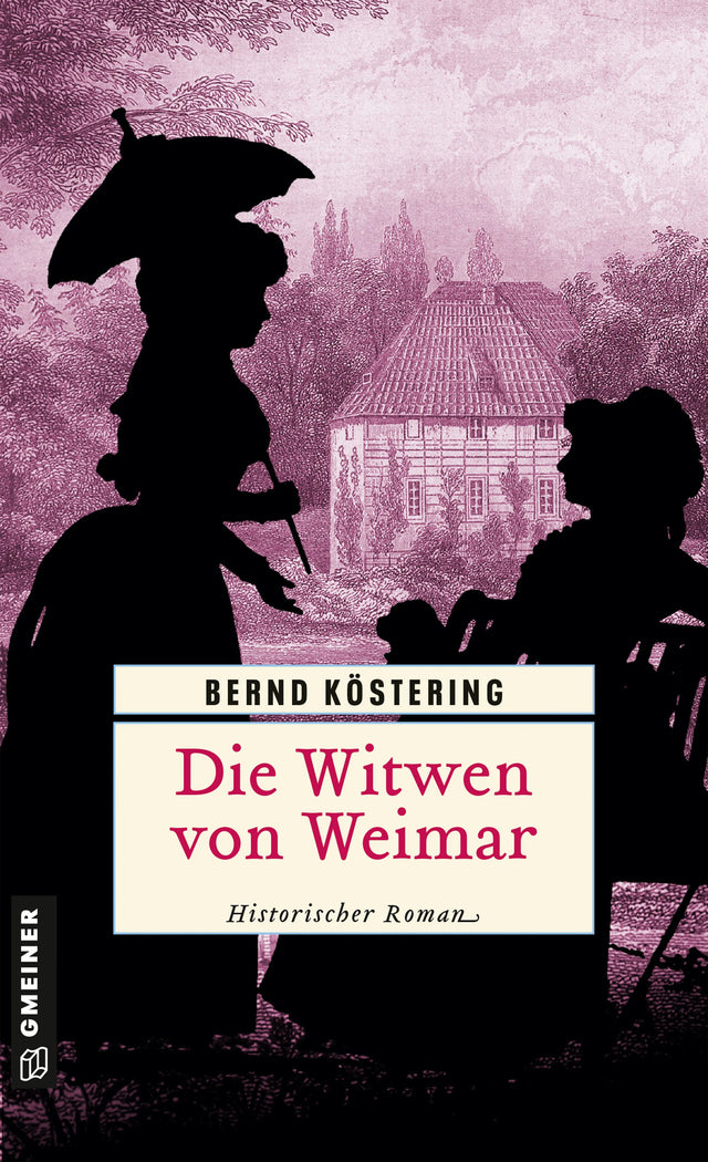 Cover: Die Witwen von Weimar (E-Book) von Bernd Köstering