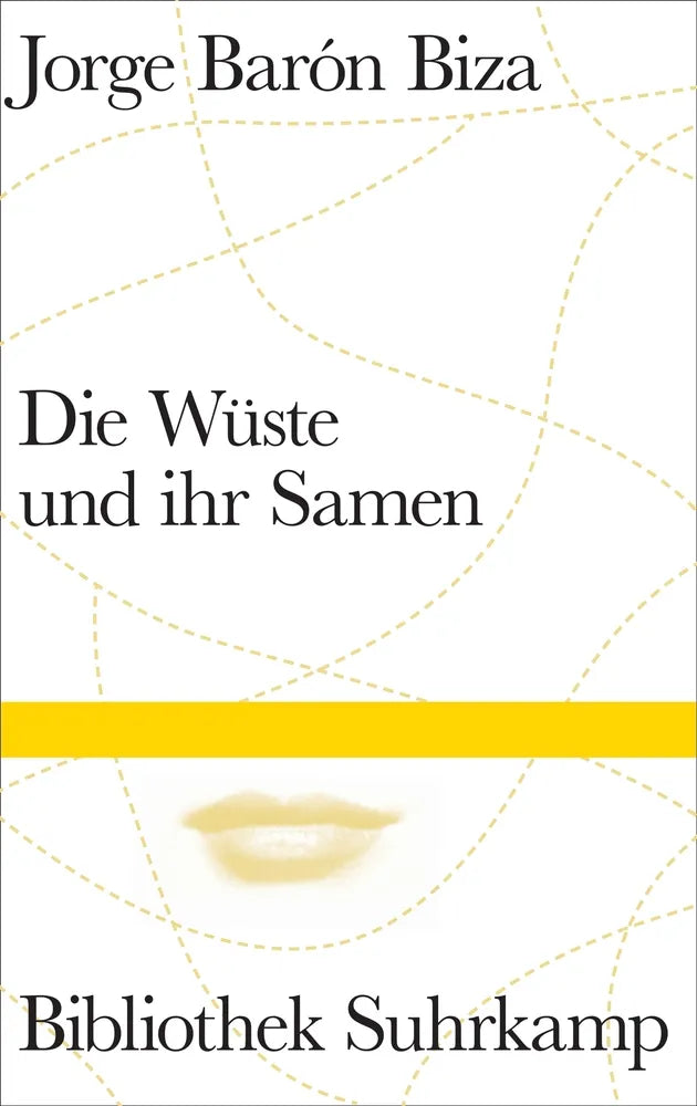Cover: Die Wüste und ihr Samen (E-Book) von Jorge Barón Biza