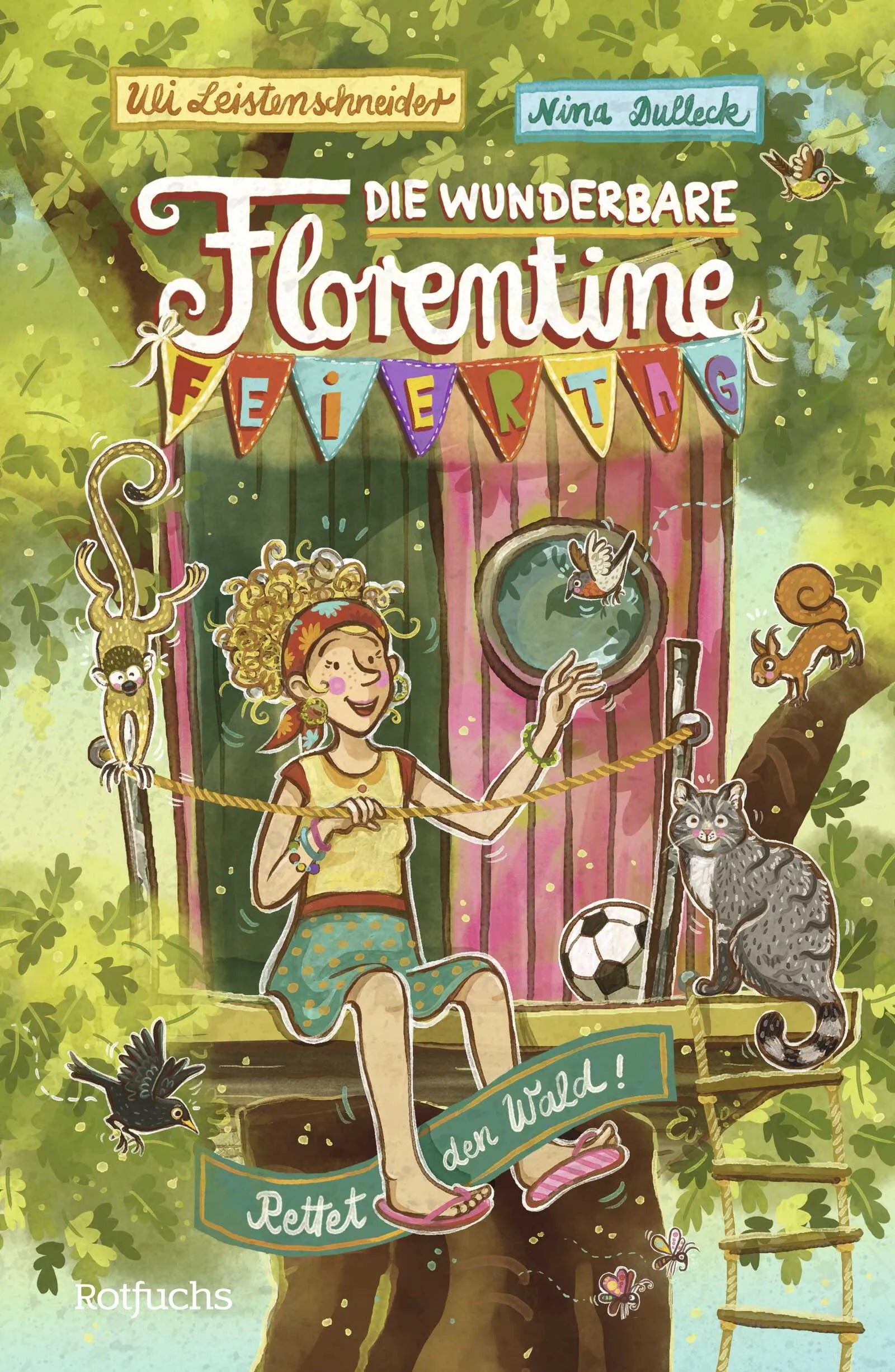 Buchcover von 'Die wunderbare Florentine Feiertag: Rettet den Wald!' - Gebundene Ausgabe von Uli Leistenschneider