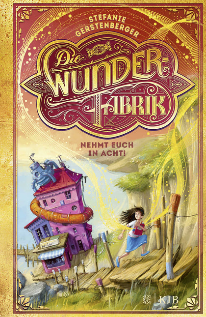 Buchcover von 'Die Wunderfabrik – Nehmt euch in Acht!' - Gebundene Ausgabe von Stefanie Gerstenberger