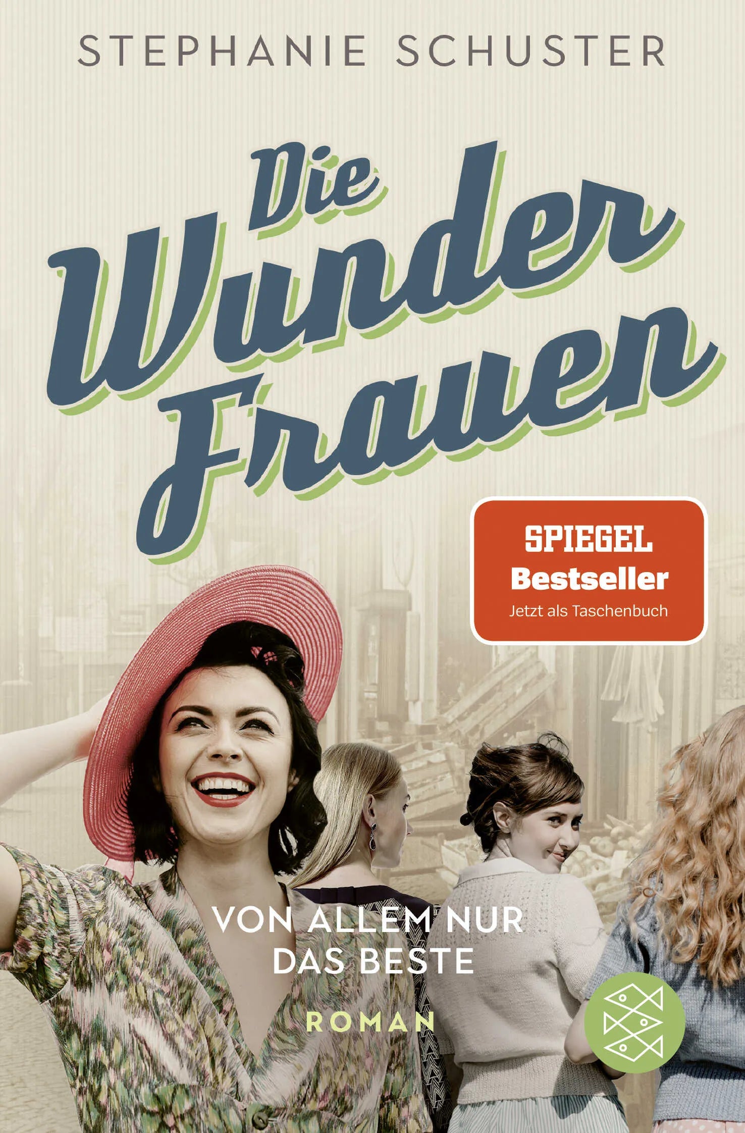 Buchcover von 'Die Wunderfrauen' - Taschenbuch von Stephanie Schuster
