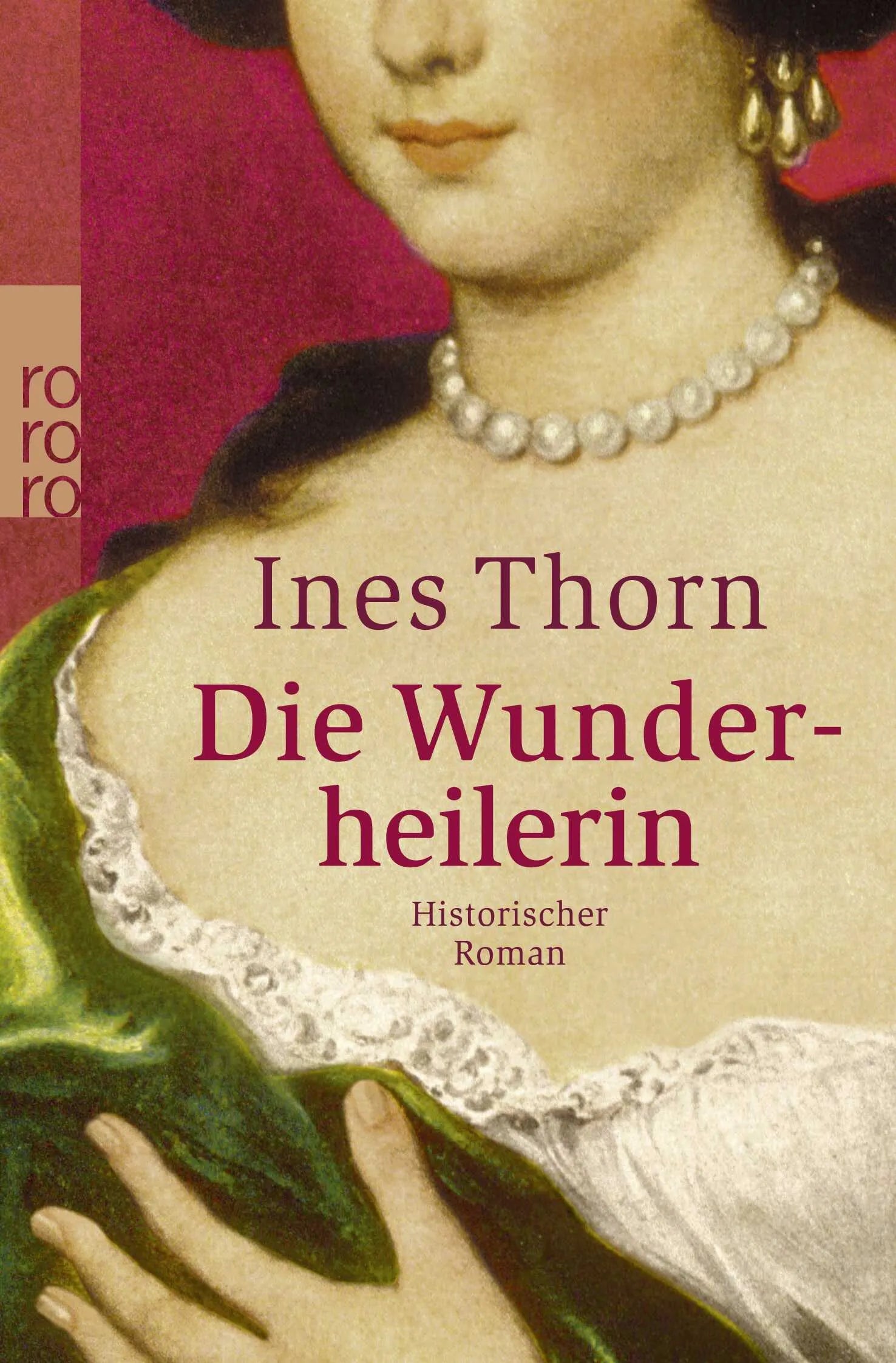 Buchcover von 'Die Wunderheilerin' - Taschenbuch von Ines Thorn