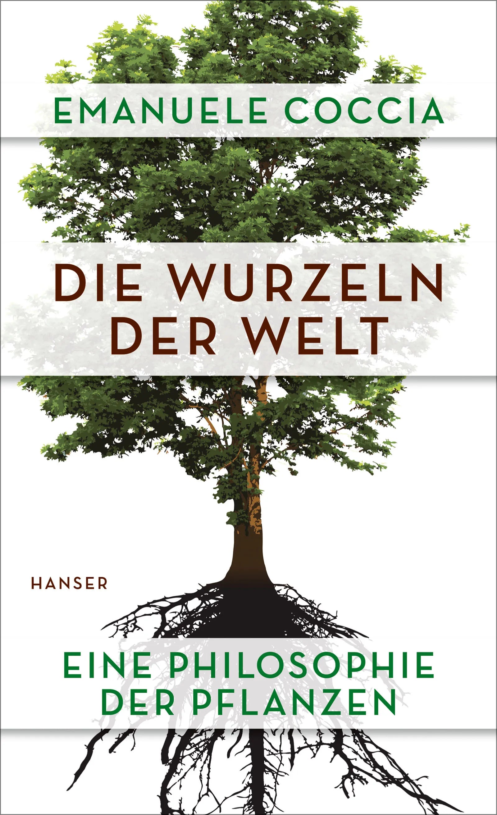 Buchcover von 'Die Wurzeln der Welt' - Gebundene Ausgabe von Emanuele Coccia
