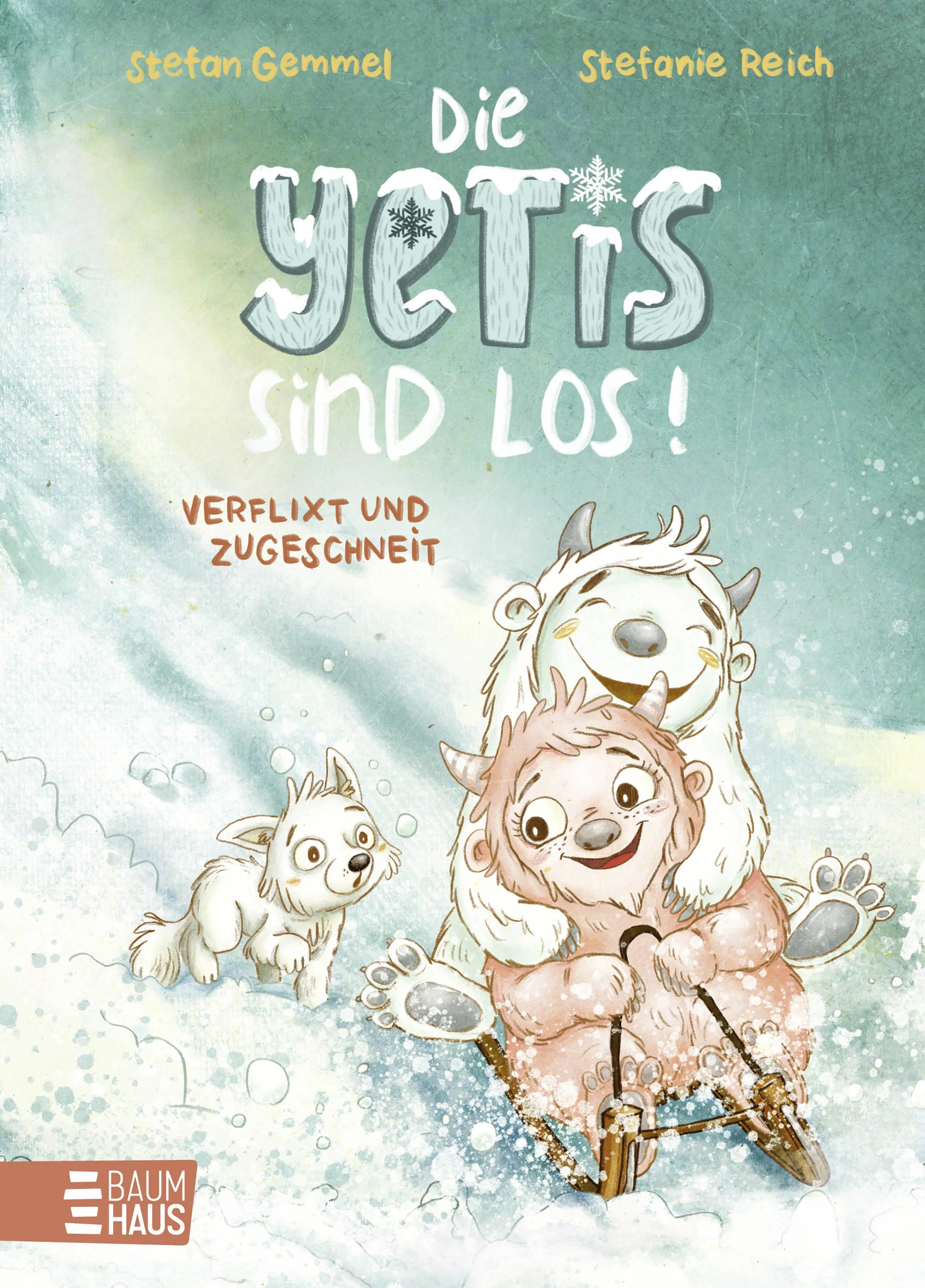 Buchcover von 'Die Yetis sind los! - Verflixt und zugeschneit' - Gebundene Ausgabe von Stefan Gemmel