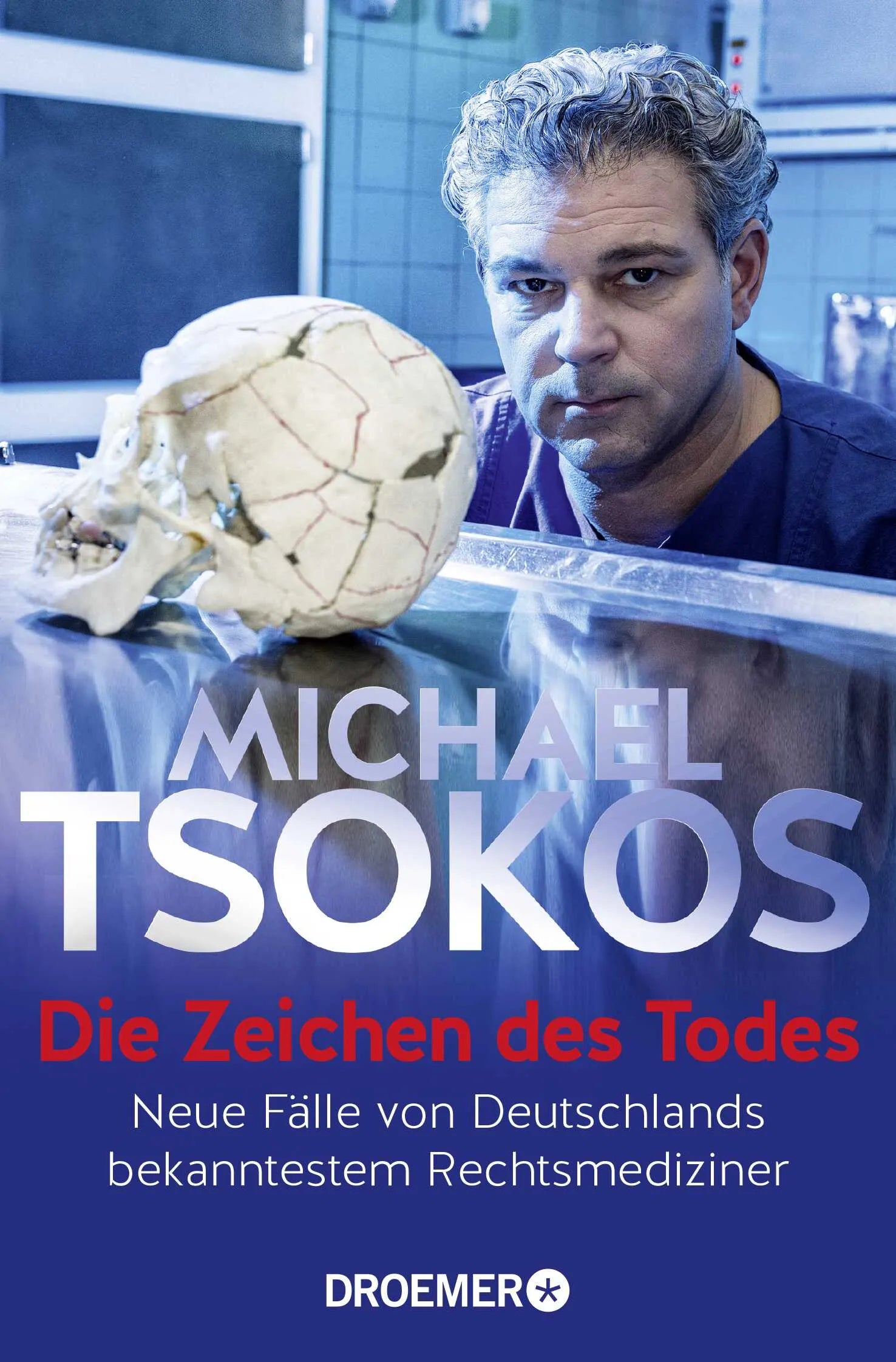 Buchcover von 'Die Zeichen des Todes' - Taschenbuch von Michael Tsokos