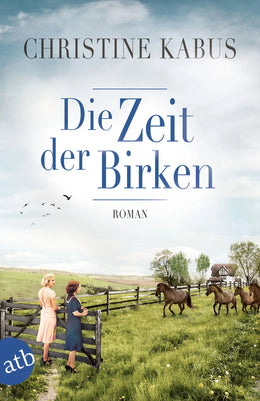Buchcover von 'Die Zeit der Birken' - Taschenbuch von Christine Kabus