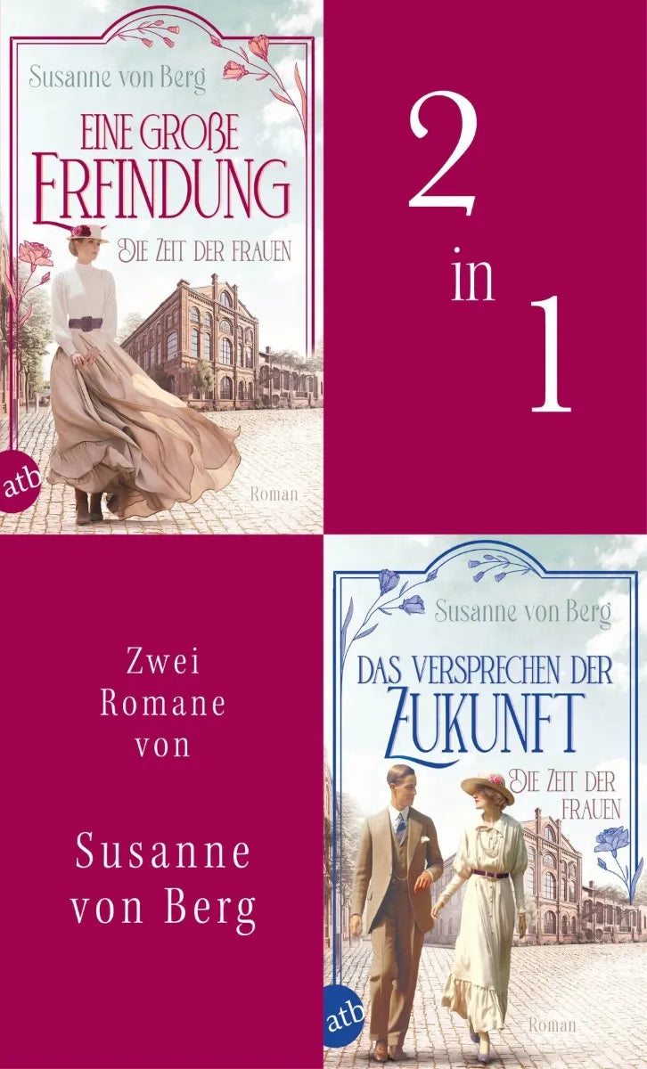 Cover: Die Zeit der Frauen - Eine große Erfindung & Das Versprechen der Zukunft (E-Book) von Susanne von Berg