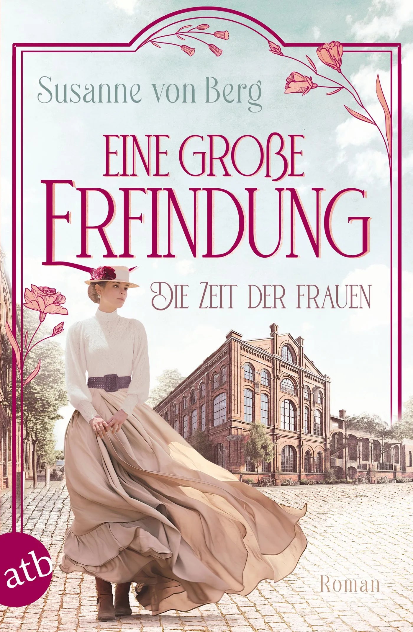 Buchcover von 'Die Zeit der Frauen – Eine große Erfindung' - Taschenbuch von Susanne von Berg
