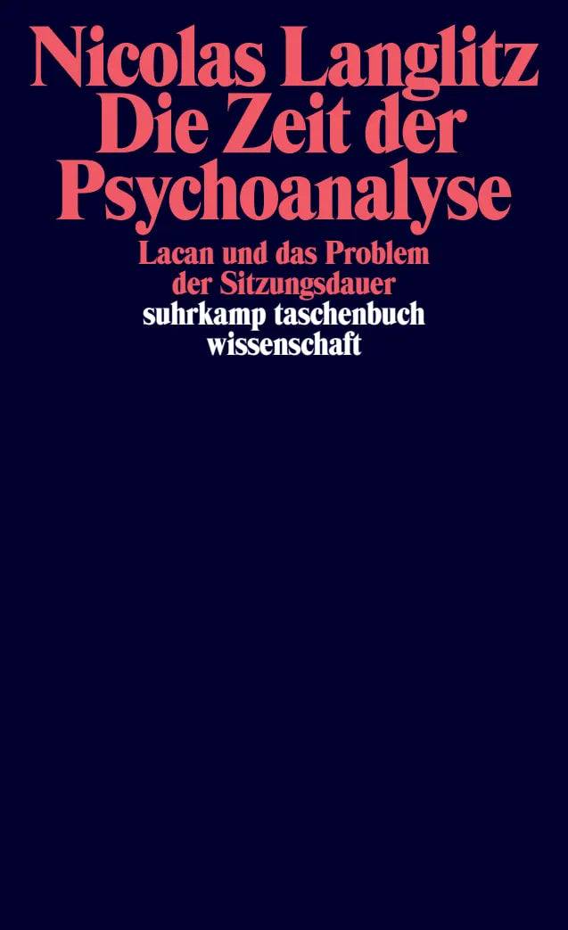 Buchcover von 'Die Zeit der Psychoanalyse' - Taschenbuch von Nicolas Langlitz