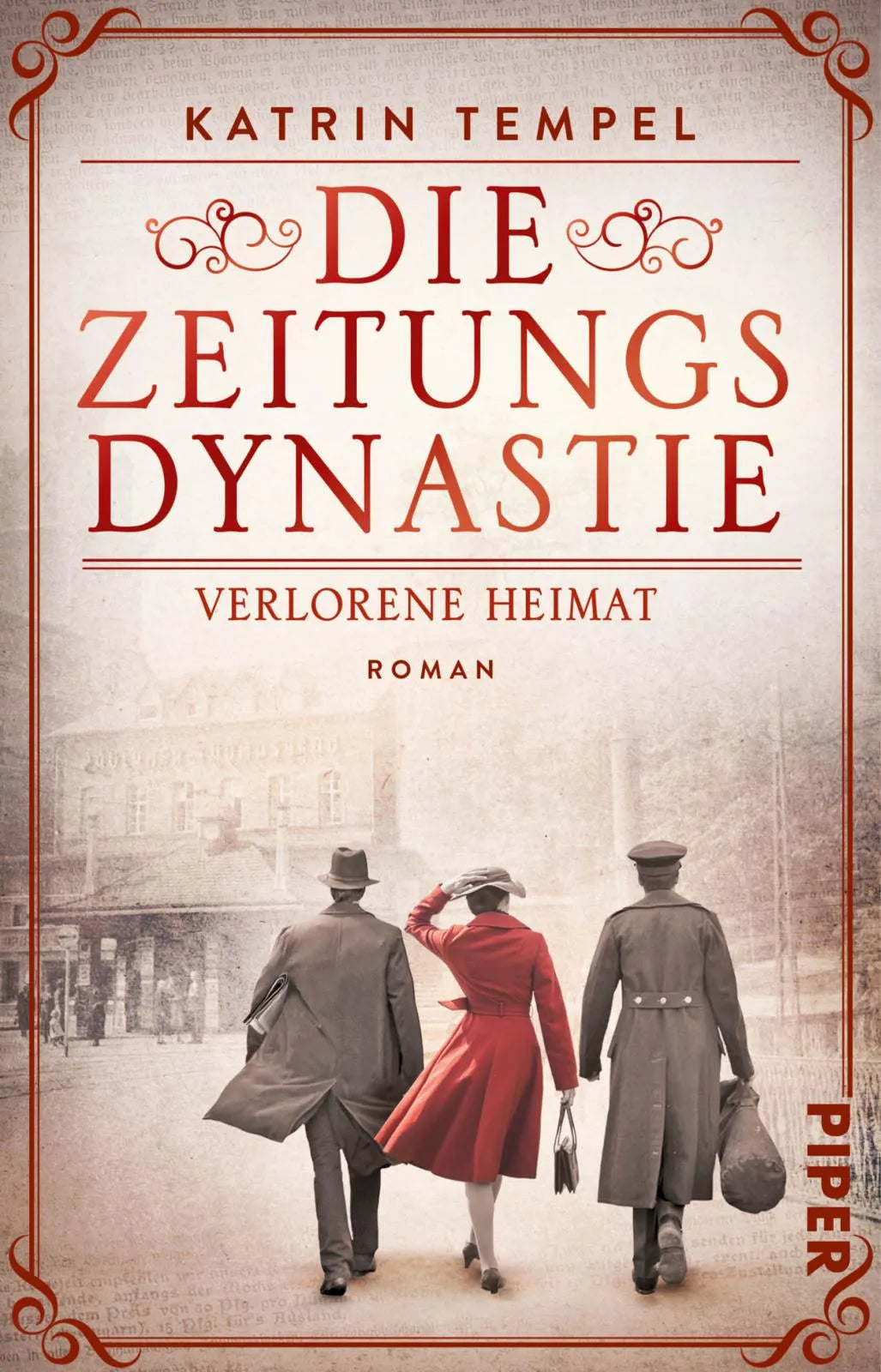 Buchcover von 'Die Zeitungsdynastie – Verlorene Heimat' - Taschenbuch von Katrin Tempel