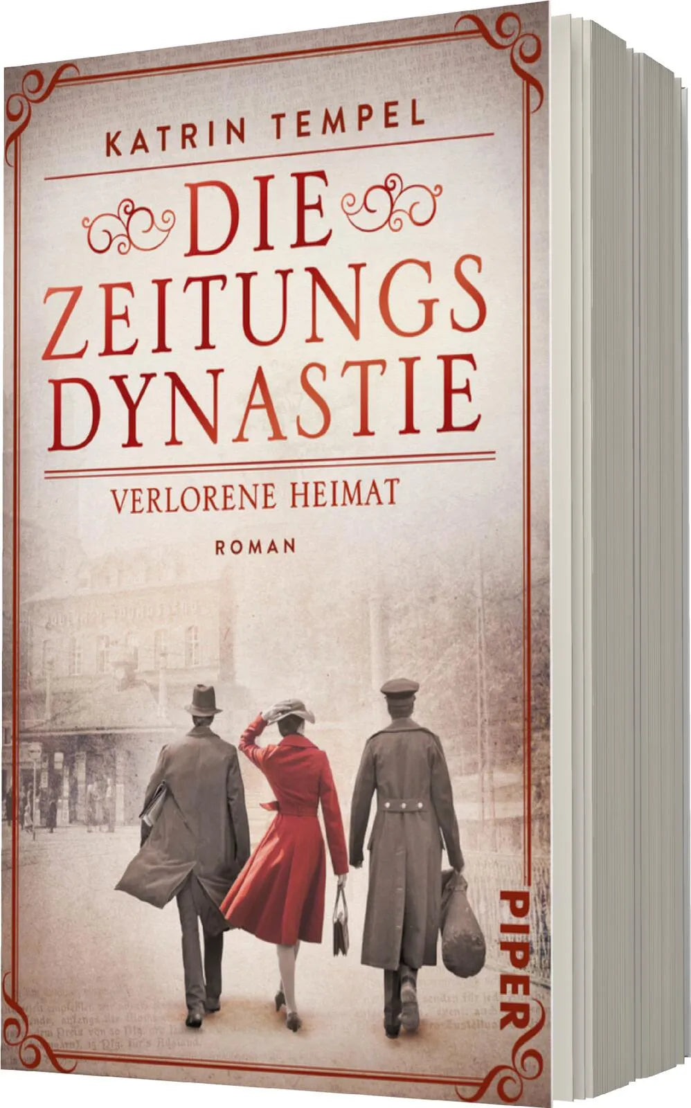 Katrin Tempel - Die Zeitungsdynastie – Verlorene Heimat