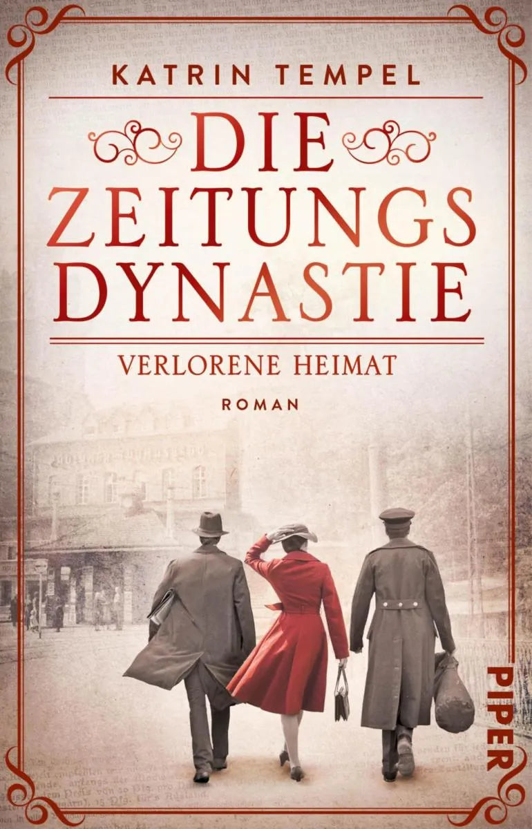Cover: Die Zeitungsdynastie -  Verlorene Heimat (E-Book) von Katrin Tempel