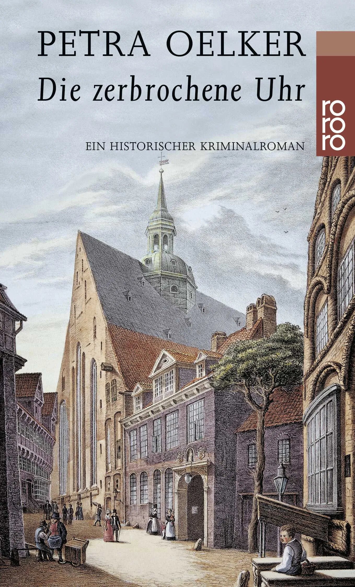 Buchcover von 'Die zerbrochene Uhr' - Taschenbuch von Petra Oelker