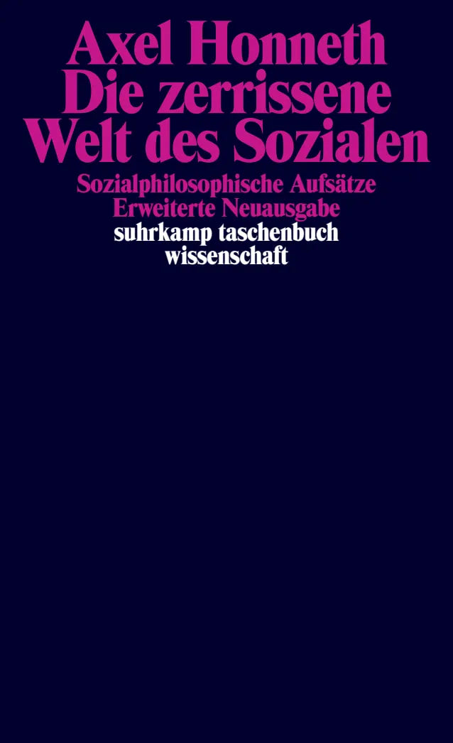 Buchcover von 'Die zerrissene Welt des Sozialen' - Taschenbuch von Axel Honneth