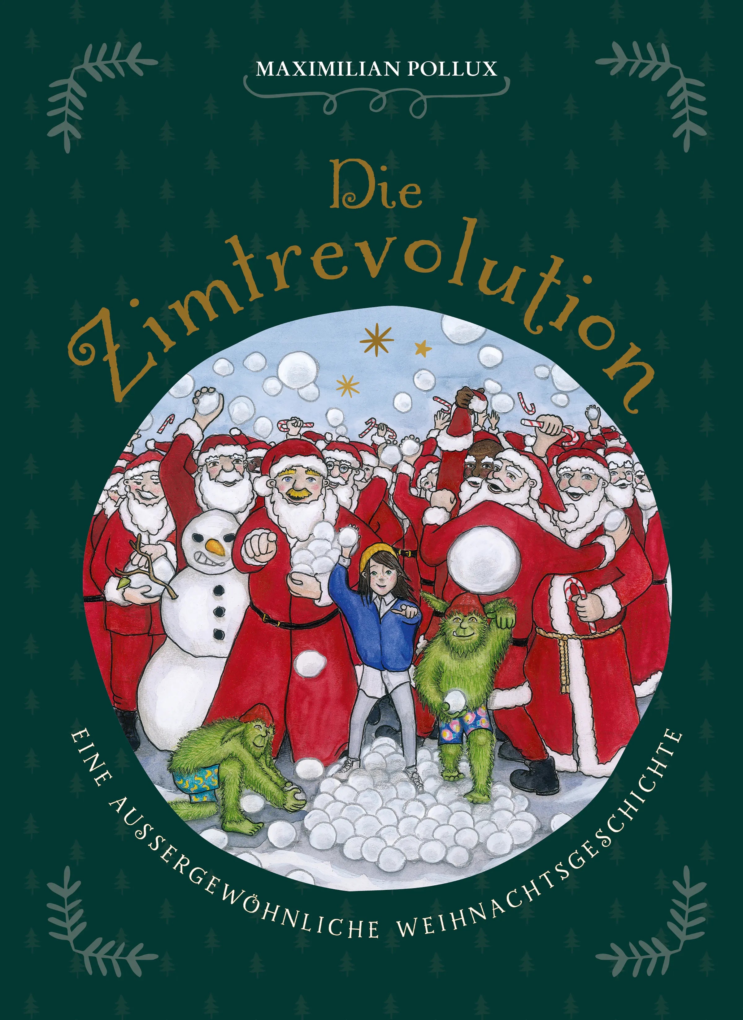Maximilian Pollux - Die Zimtrevolution