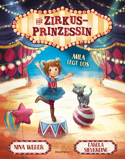 Buchcover von 'Die Zirkusprinzessin - Mila legt los' - Gebundene Ausgabe von Nina Weger