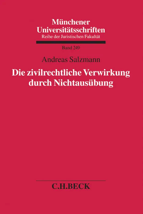 Buchcover von 'Die zivilrechtliche Verwirkung durch Nichtausübung' - Taschenbuch von Andreas Salzmann