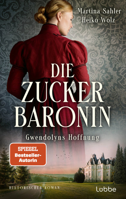 Buchcover von 'Die Zuckerbaronin' - Paperback von Martina Sahler