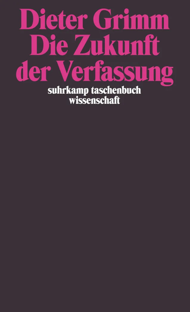 Buchcover von 'Die Zukunft der Verfassung' - Taschenbuch von Dieter Grimm