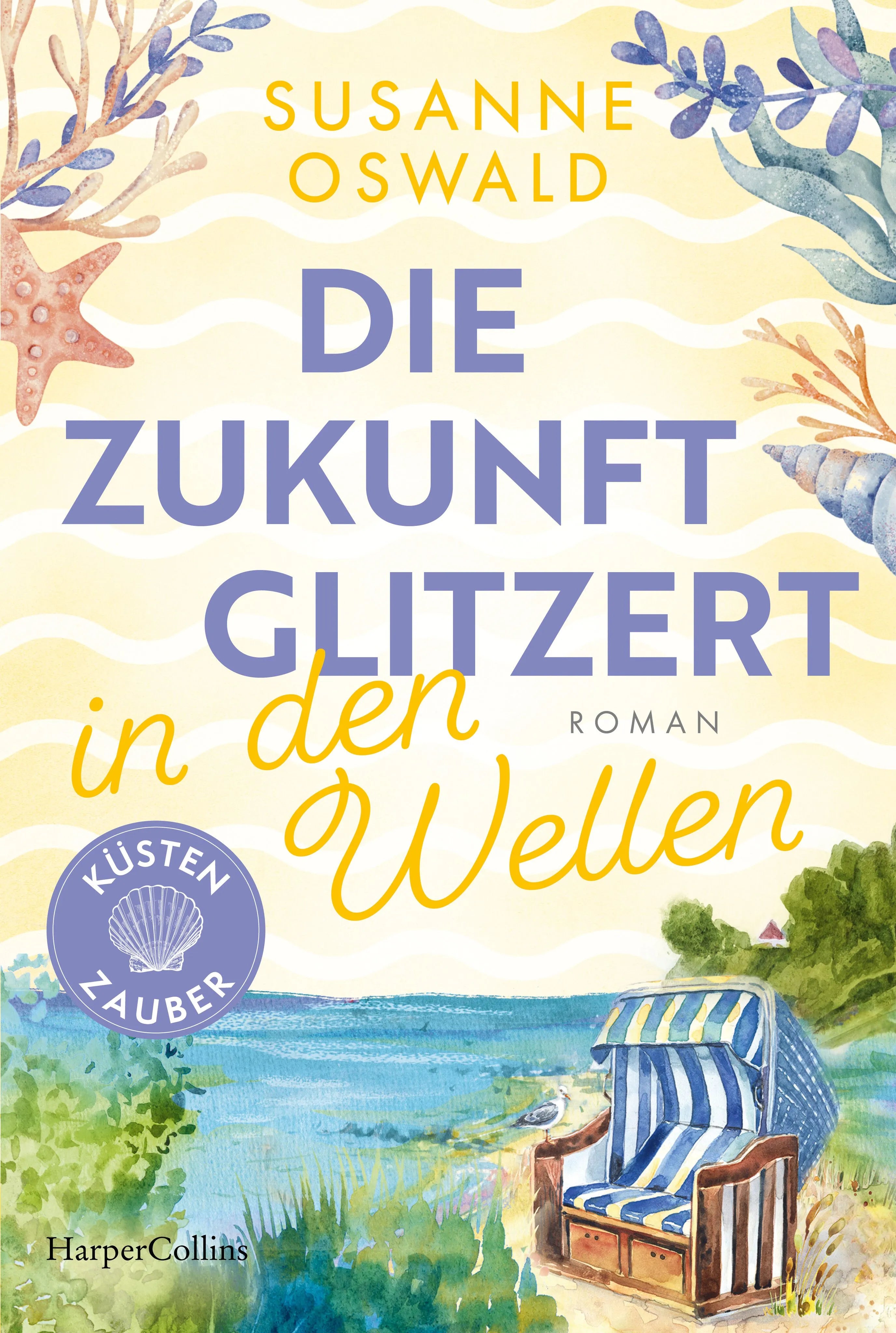 Cover: Die Zukunft glitzert in den Wellen (Taschenbuch) von Susanne Oswald
