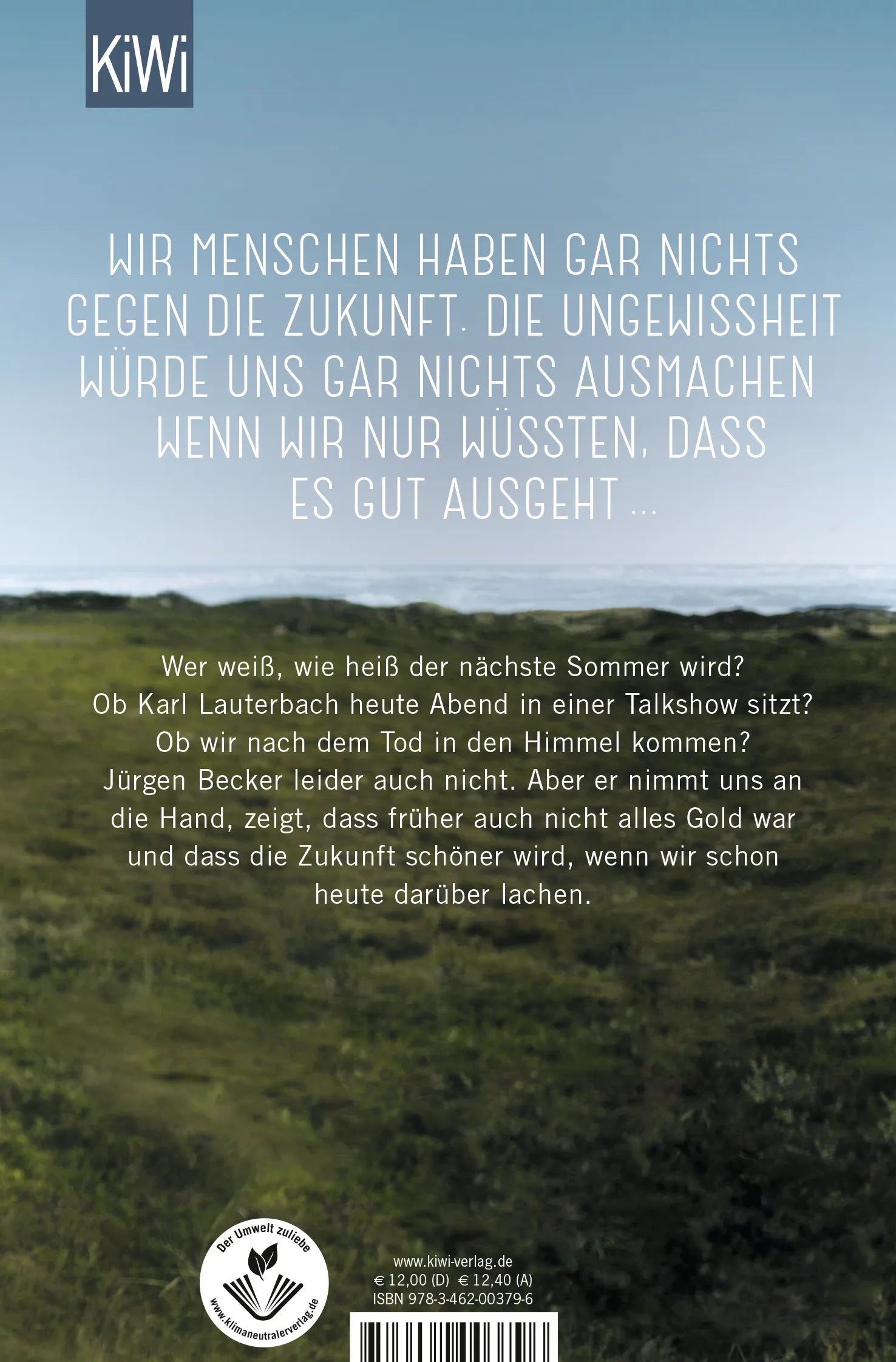 Buchrückseite von 'Die Zukunft war auch schon mal besser' mit Klappentext - Taschenbuch