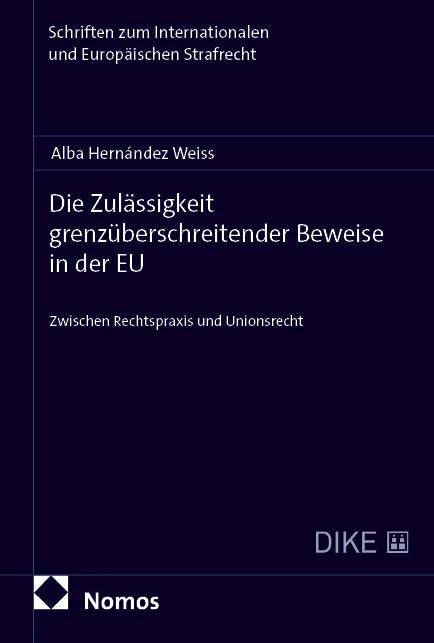 Die Zulässigkeit grenzüberschreitender Beweise in der EU