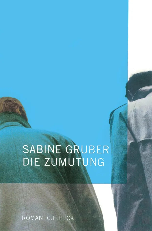 Buchcover von 'Die Zumutung' - Gebundene Ausgabe von Sabine Gruber
