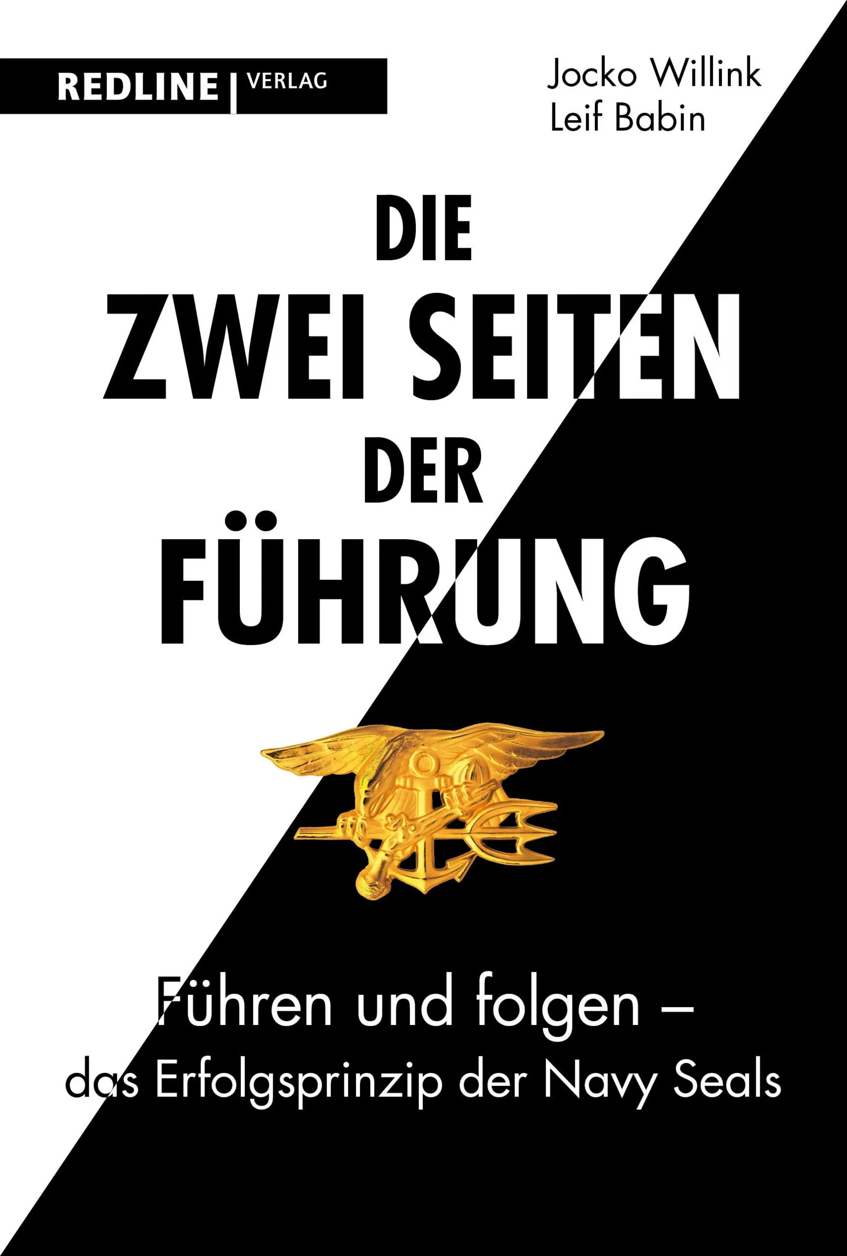 Buchcover von 'Die zwei Seiten der Führung' - Gebundene Ausgabe von Jocko Willink
