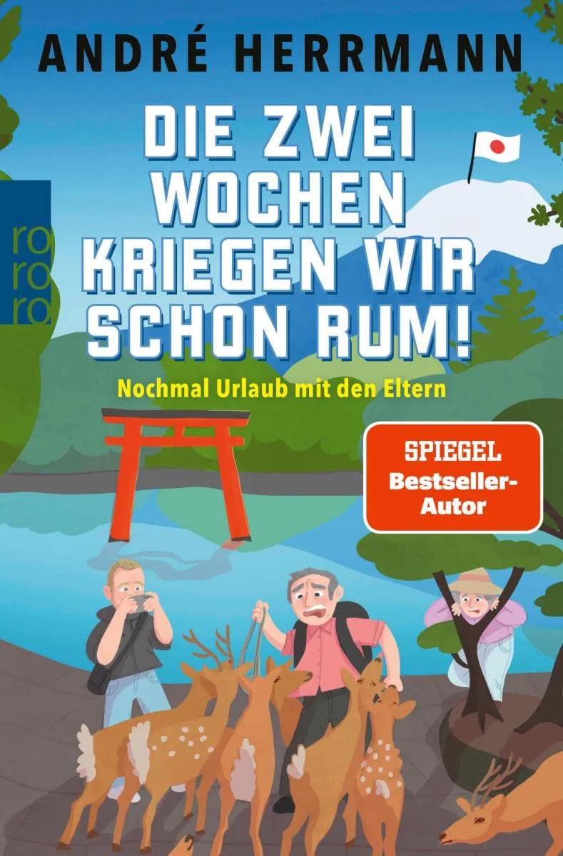 Cover: Die zwei Wochen kriegen wir schon rum! (E-Book) von André Herrmann