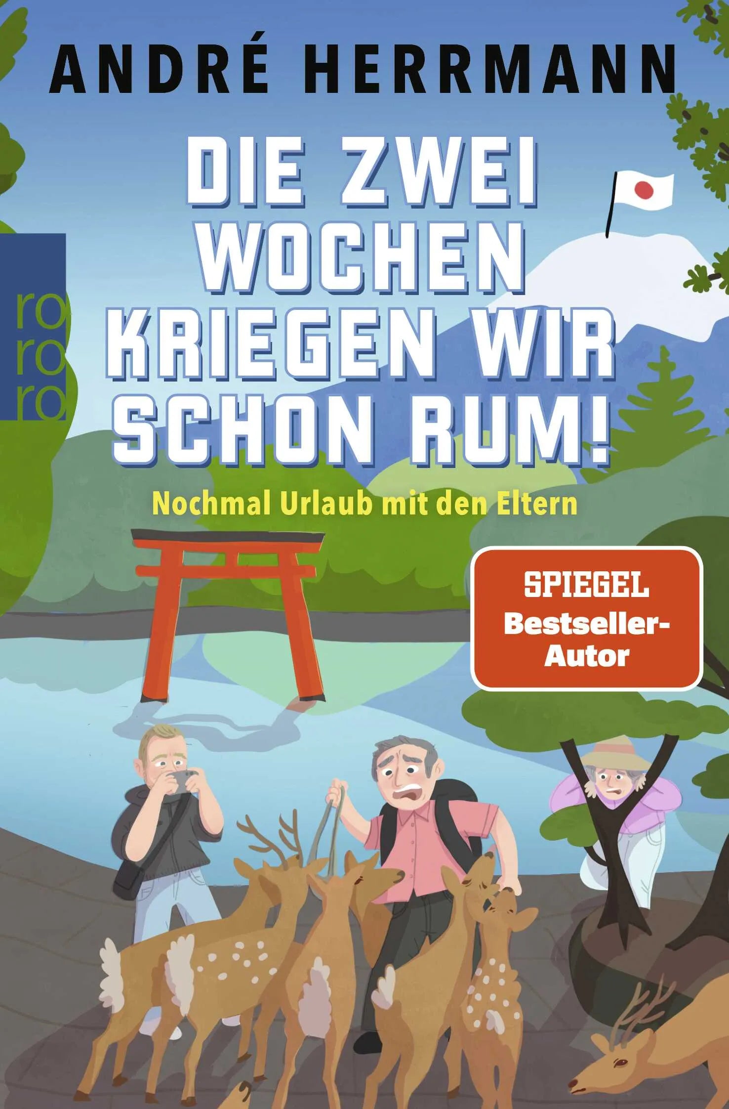 Cover: Die zwei Wochen kriegen wir schon rum! (Taschenbuch) von André Herrmann
