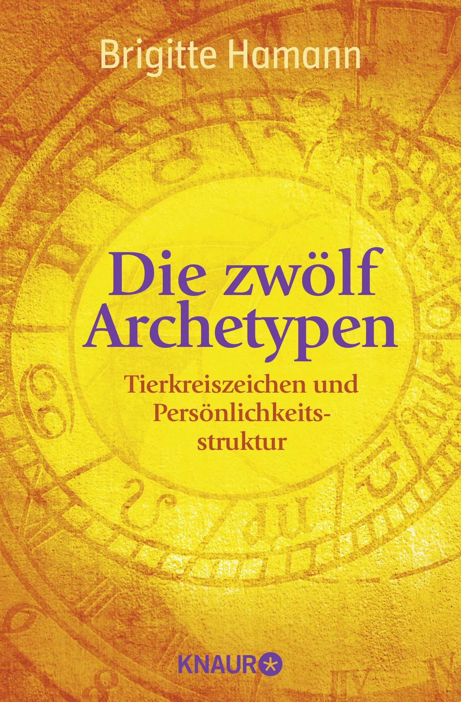 Buchcover von 'Die zwölf Archetypen' - Taschenbuch von Brigitte Hamann