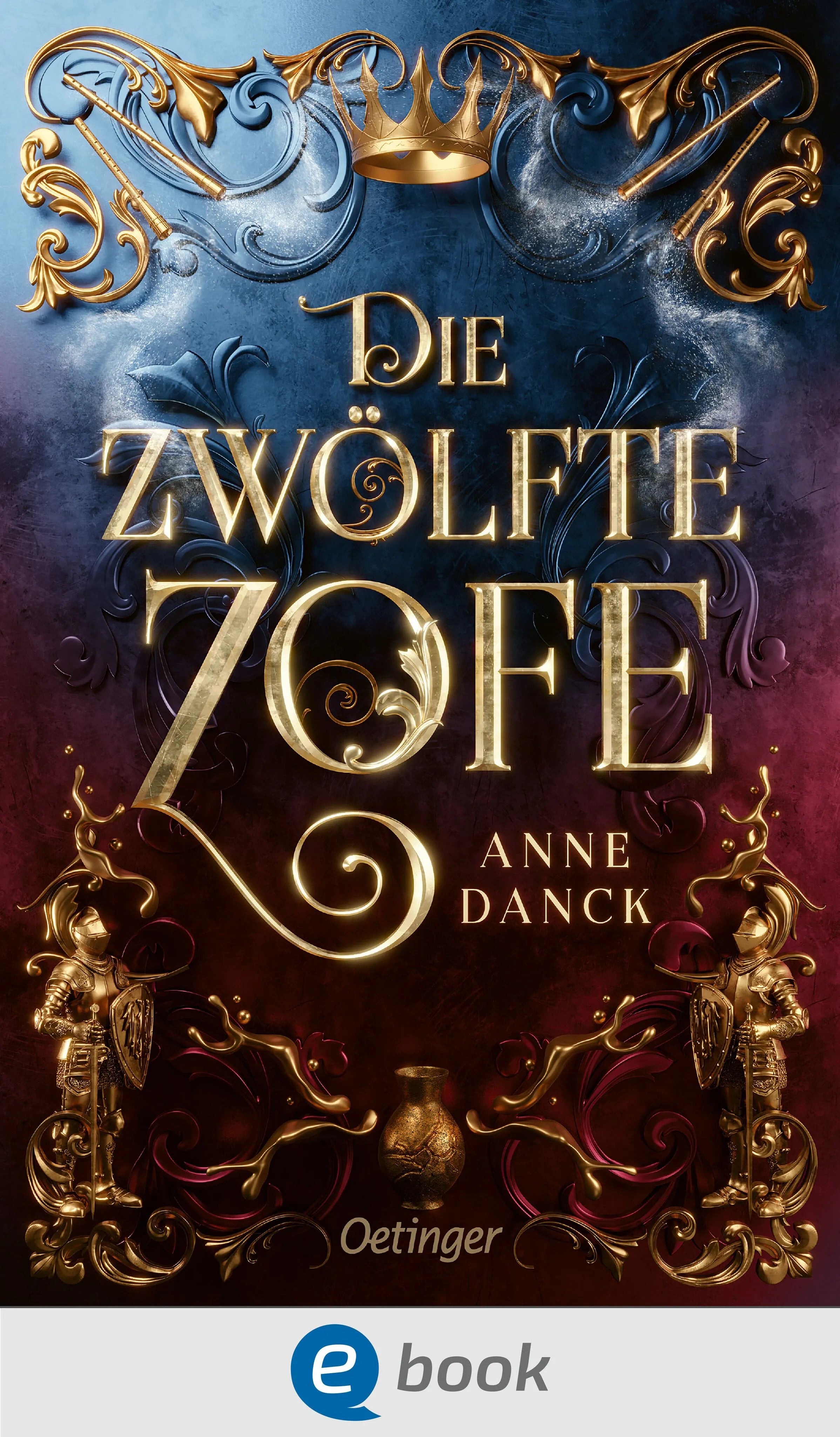 Cover: Die zwölfte Zofe (E-Book) von Anne Danck