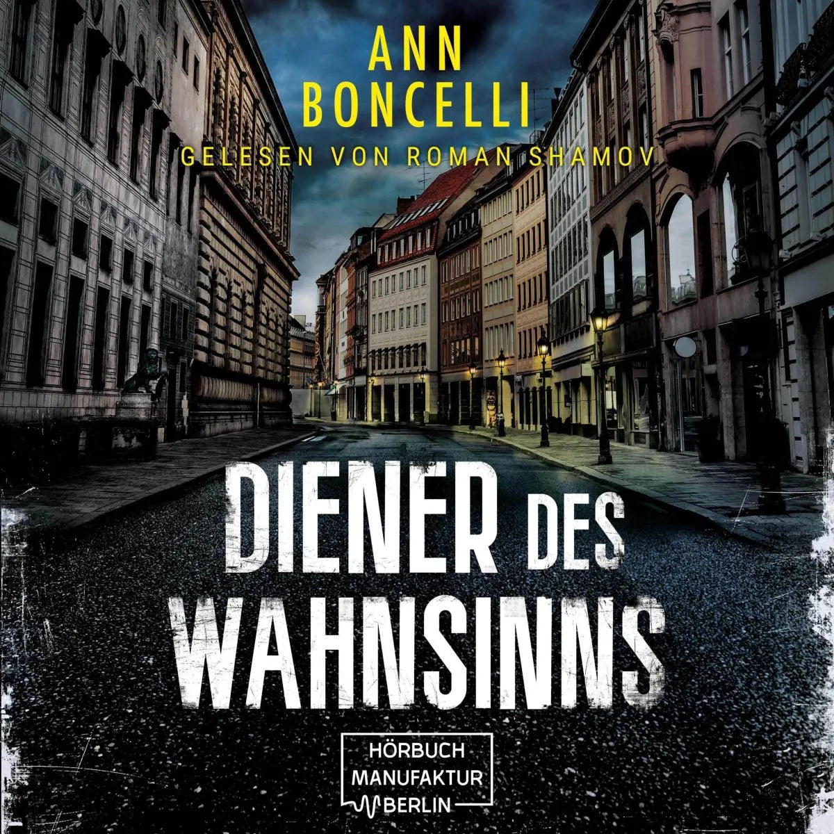 Cover: Diener des Wahnsinns (Hörbuch Download) von Ann Boncelli