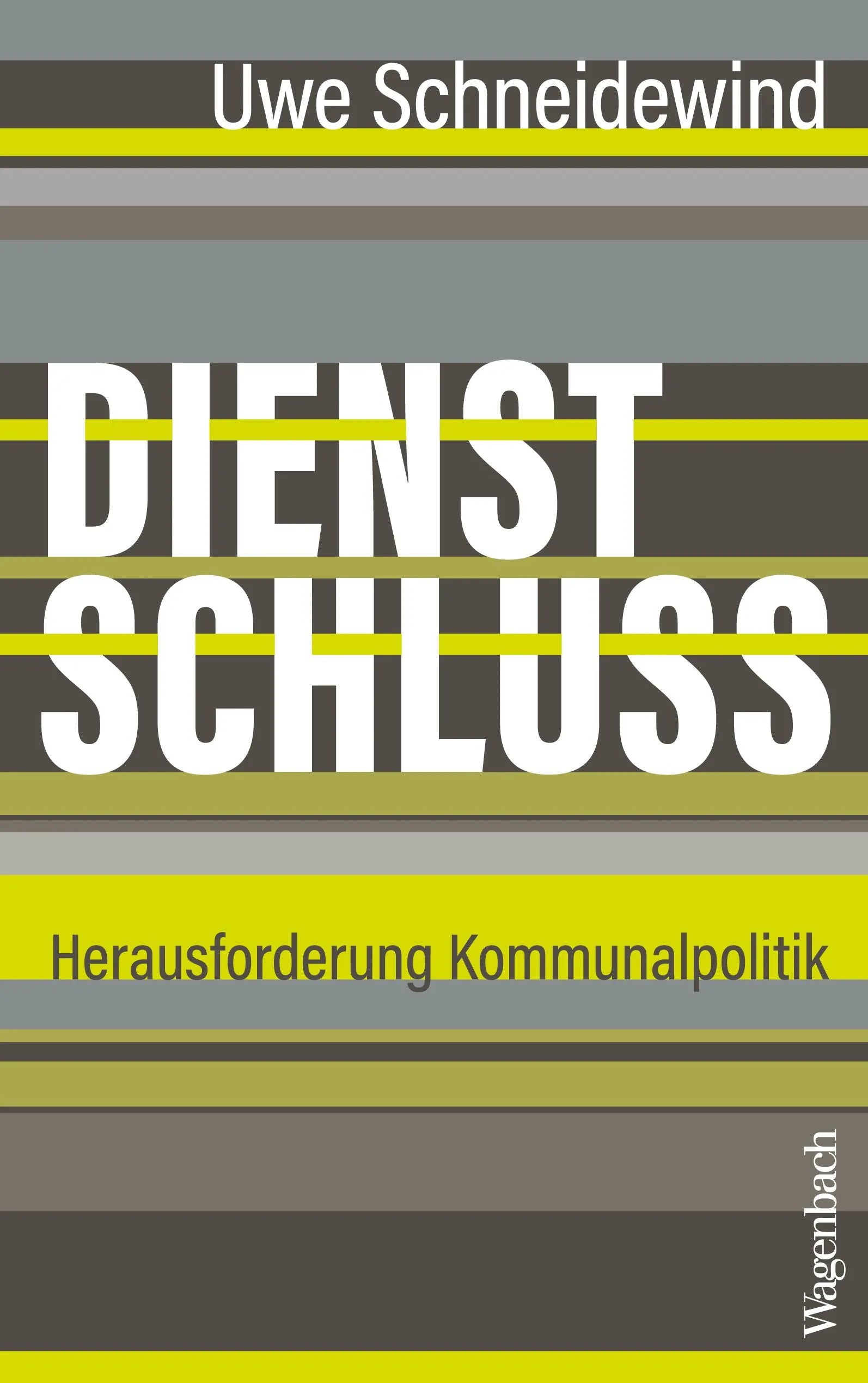 Cover: Dienstschluss (E-Book) von Uwe Schneidewind