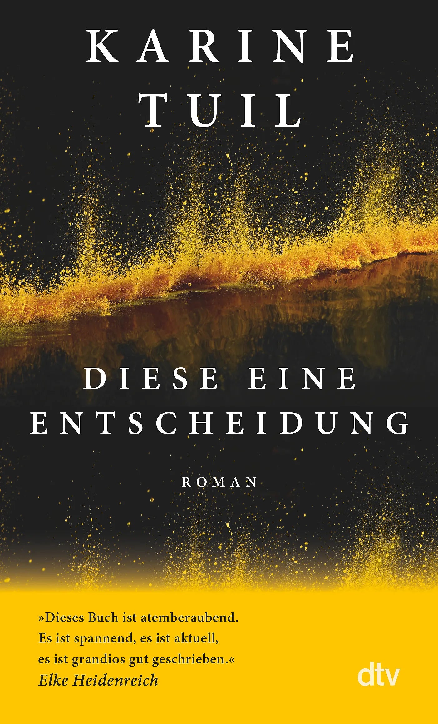 Buchcover von 'Diese eine Entscheidung' - Taschenbuch von Karine Tuil