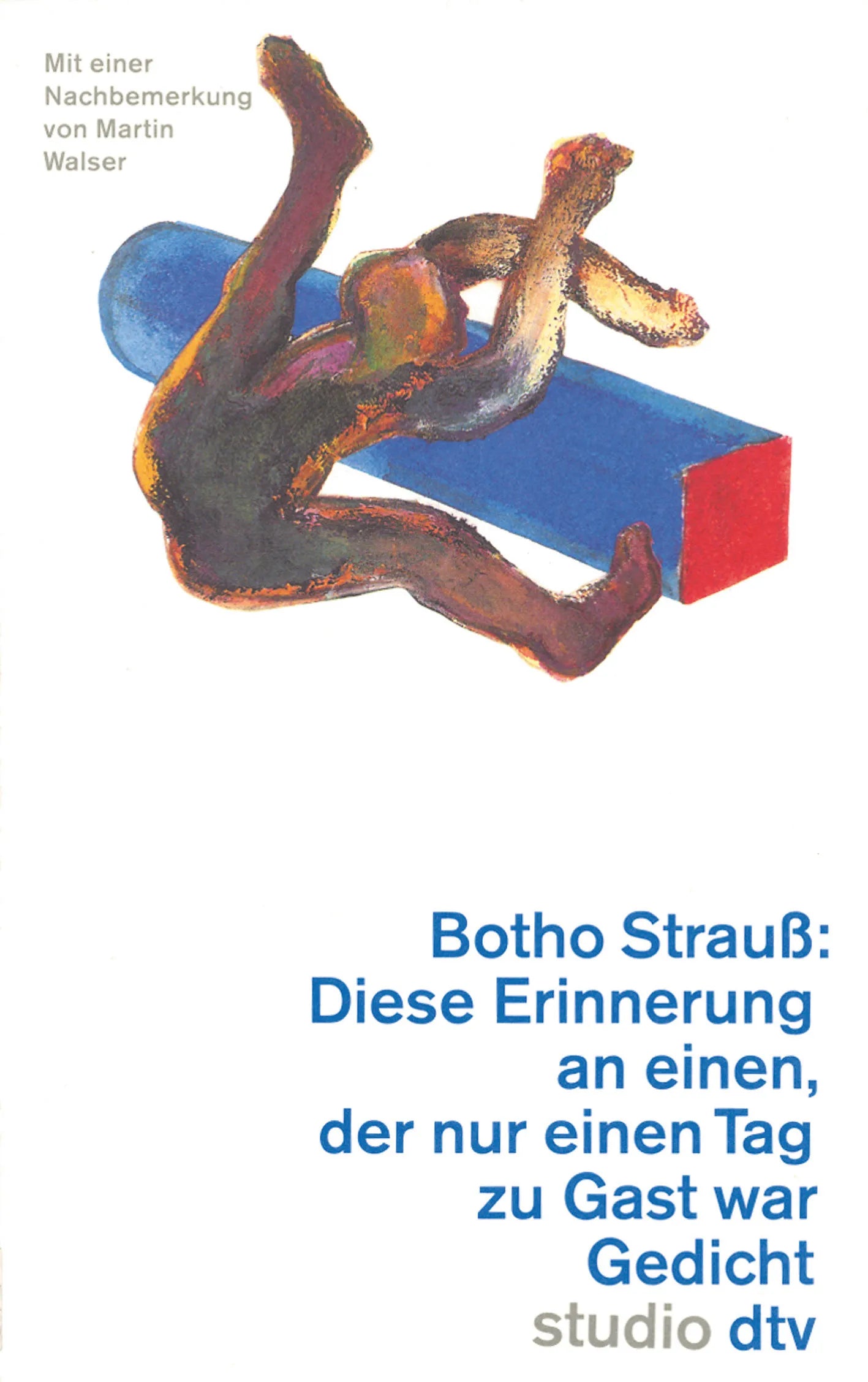 Buchcover von 'Diese Erinnerung an einen, der nur einen Tag zu Gast war' - Taschenbuch von Botho Strauß