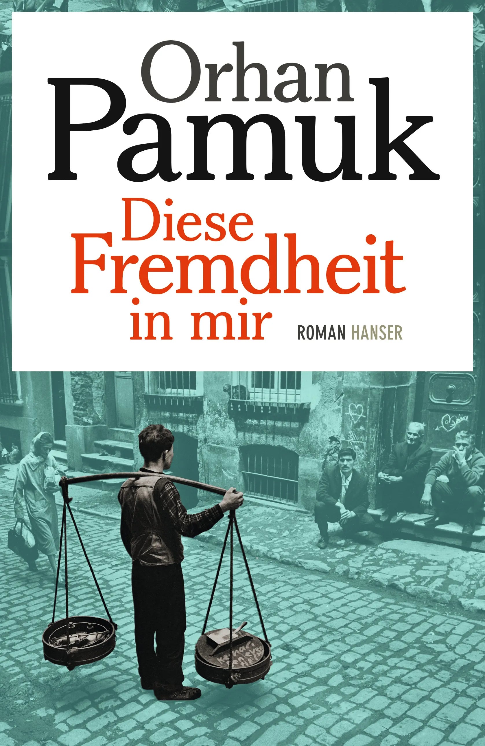 Buchcover von 'Diese Fremdheit in mir' - Gebundene Ausgabe von Orhan Pamuk