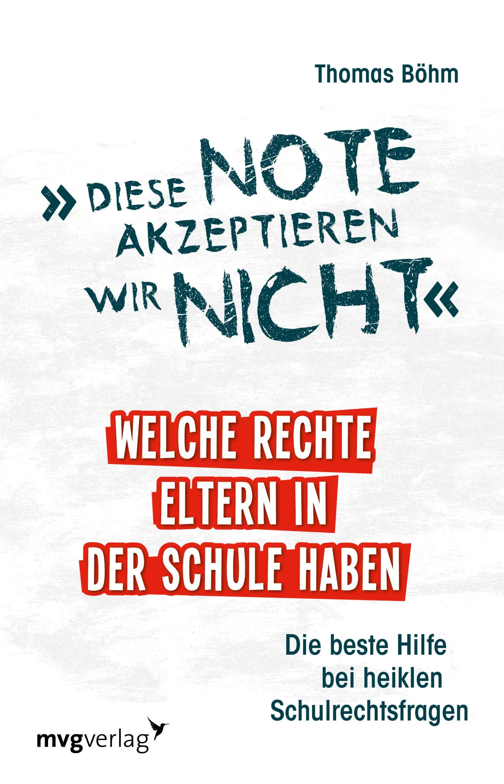 Buchcover von 'Diese Note akzeptieren wir nicht' - Taschenbuch von Thomas Böhm
