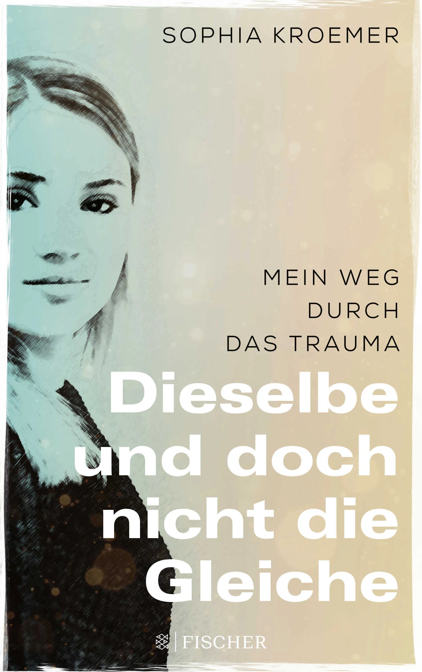 Buchcover von 'Dieselbe und doch nicht die Gleiche' - Paperback von Sophia Kroemer