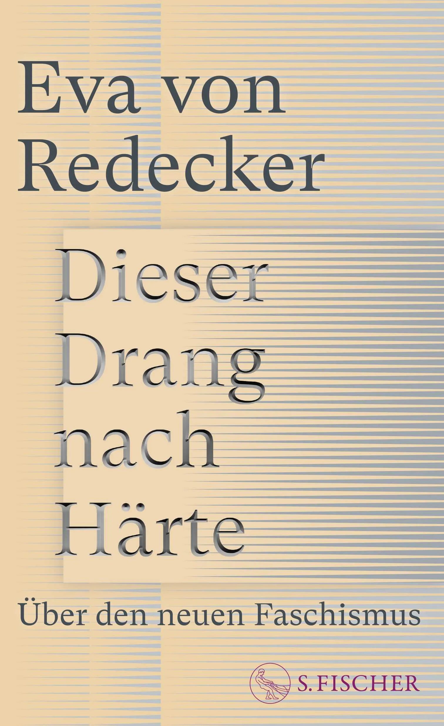 Buchcover von 'Dieser Drang nach Härte' - Gebundene Ausgabe von Eva von Redecker